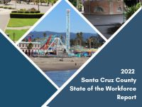 2022 Santa Cruz County State of the Workforce Report
